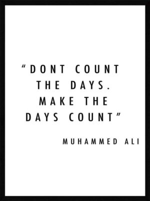 Dont count the days - Muhammed Ali plakat